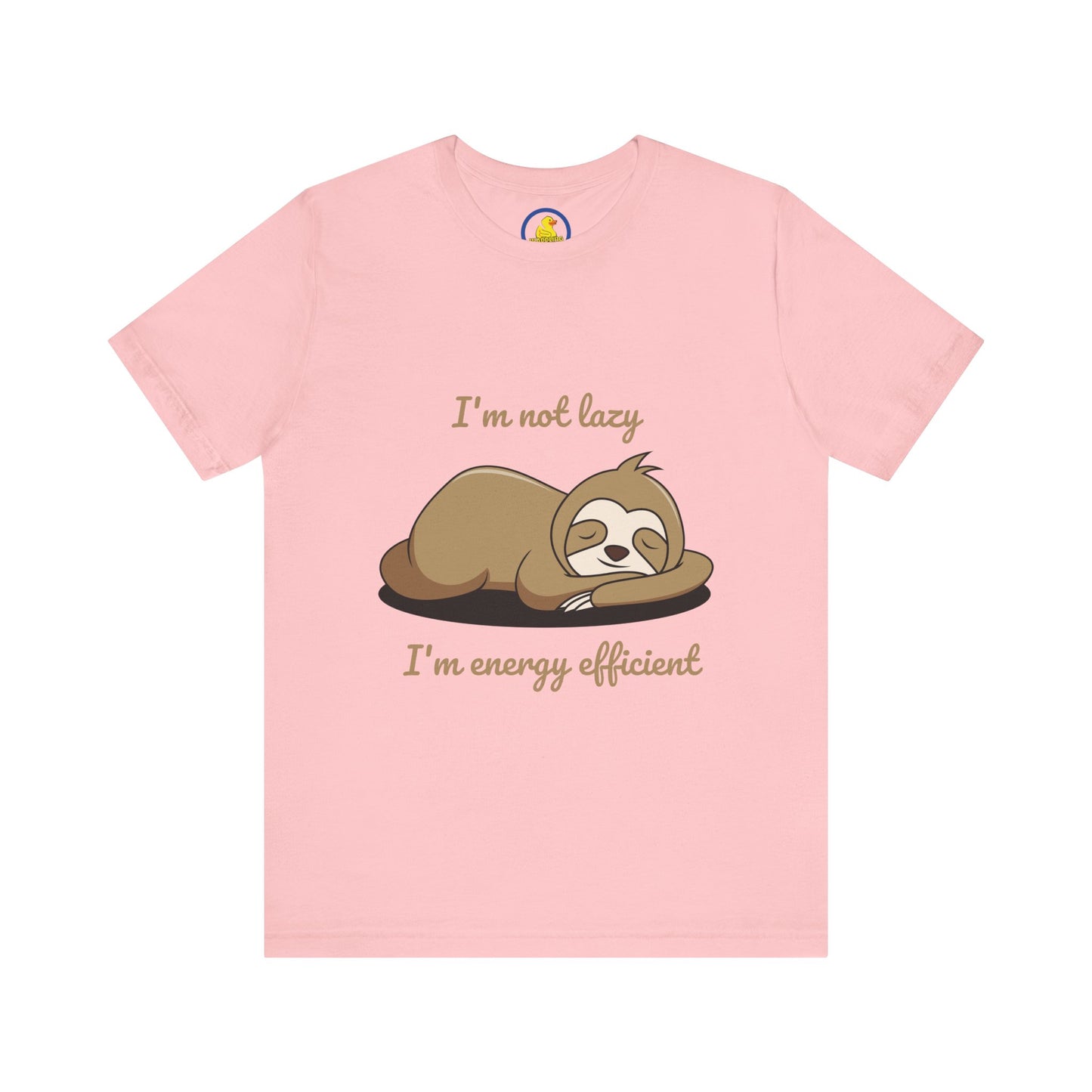 'I'm Not Lazy, I'm Energy Efficient' Unisex T-Shirt