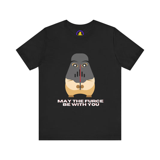 'May the Furce Be With You' Unisex T-Shirt