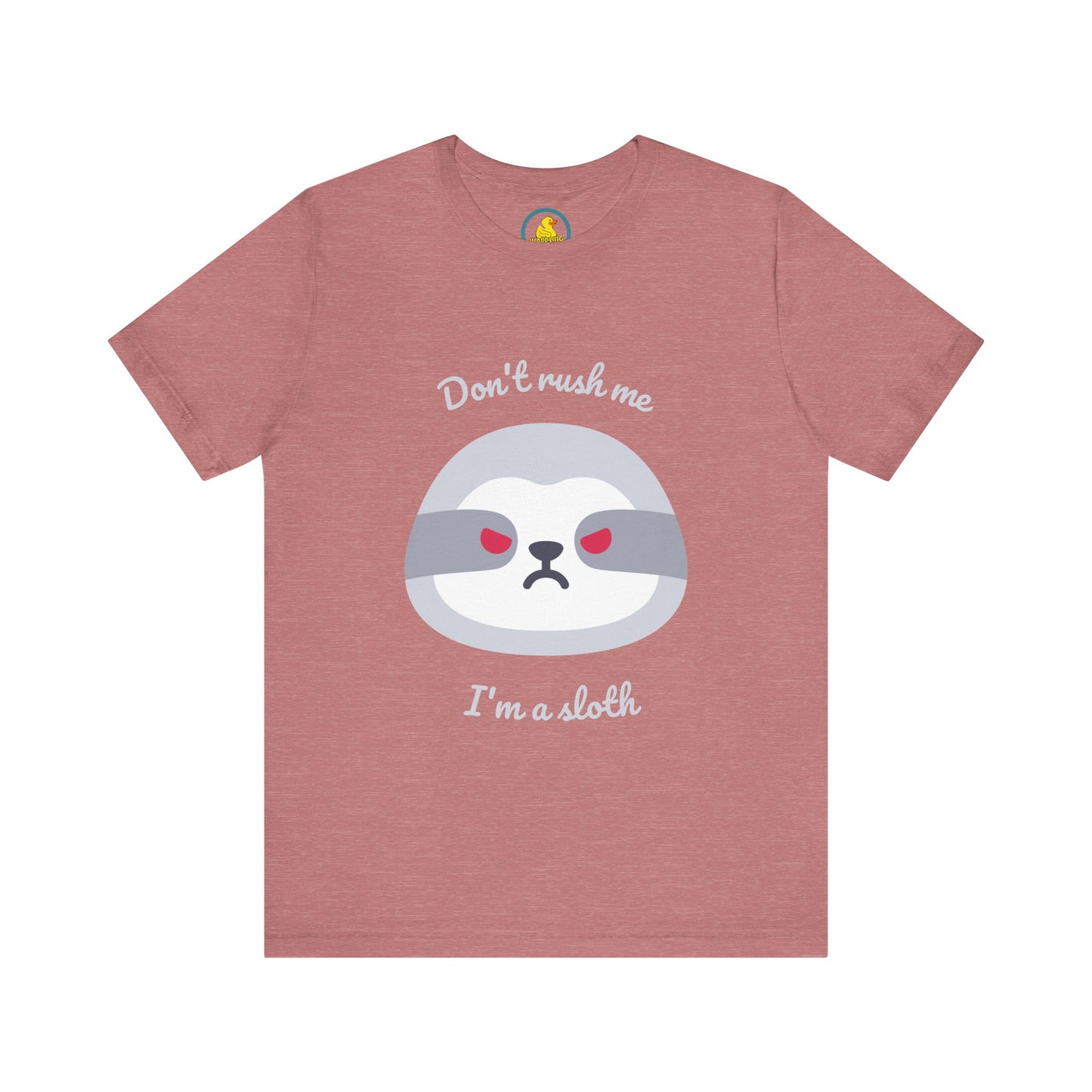 'Don't rush me I'm an -angry- Sloth' t-shirt unisexe