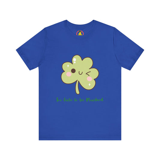 'Too Cute to be Pinched' Unisex T-Shirt