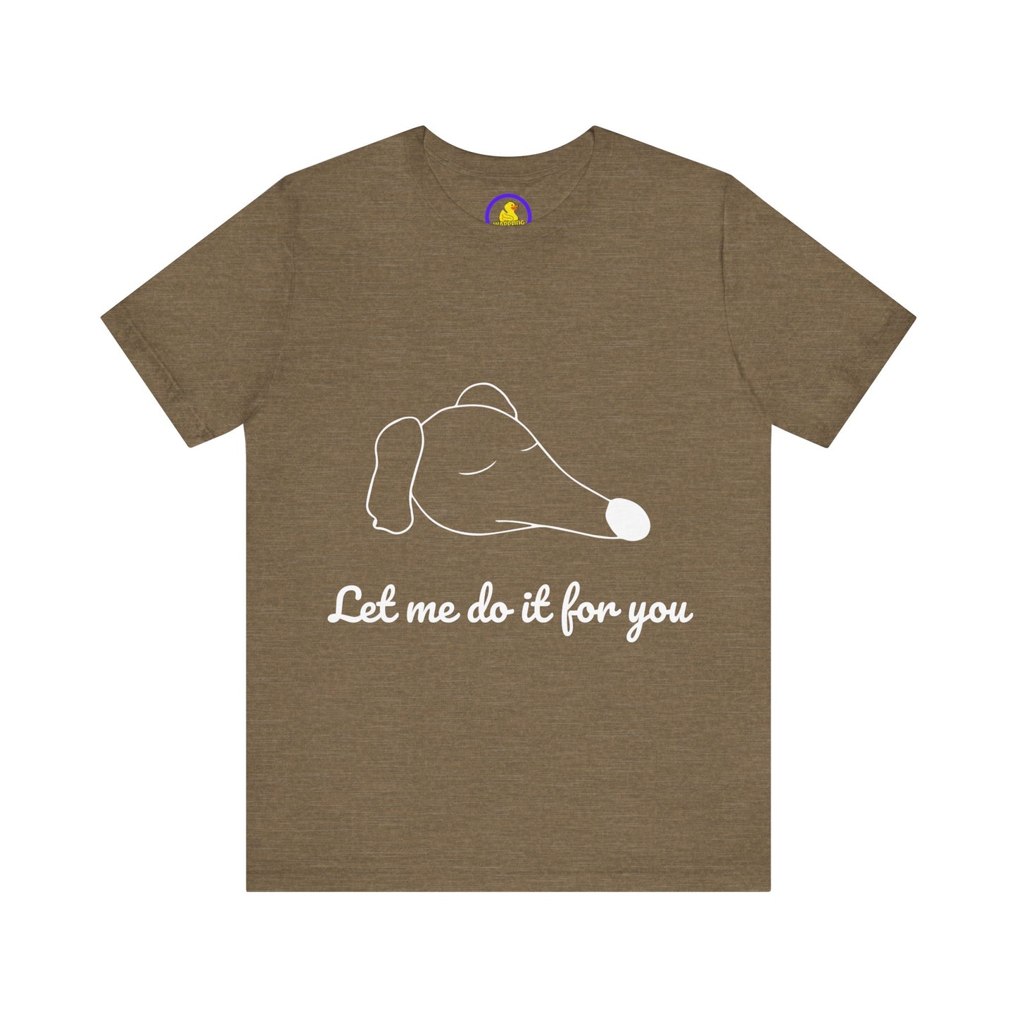 'Let Me Do It For You' t-shirt unisexe